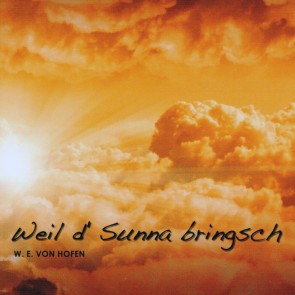 Musik CD - Weil d` Sunna bringsch